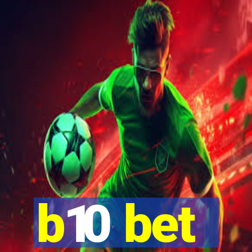 b10 bet